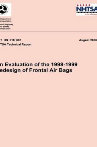 Cover of An Evaluation of the 1998-1999 Redesign of Frontal Air Bags