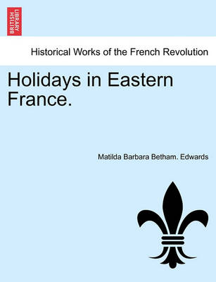 Book cover for Holidays in Eastern France.