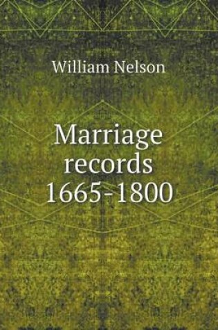 Cover of Marriage records 1665-1800