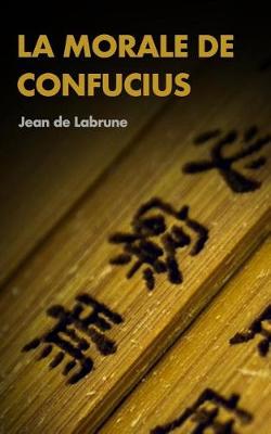 Book cover for La Morale de Confucius