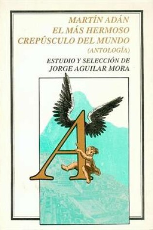 Cover of El Mas Hermoso Crepusculo del Mundo