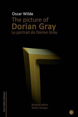 Book cover for The picture of Dorian Gray/Le portrait de Dorian Gray