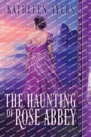 Cover of The Haunting of Rose Abbey