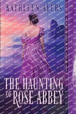 Book cover for The Haunting of Rose Abbey