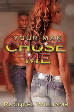 Cover of Your Man Chose Me