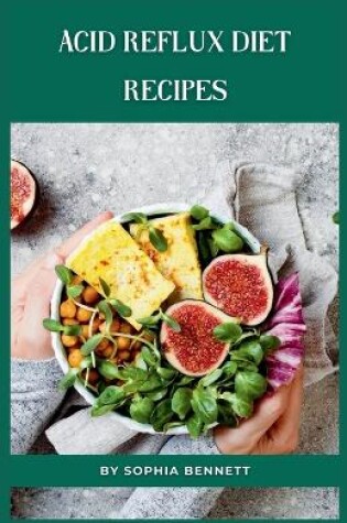 Cover of Acid Reflux Diet Recipes
