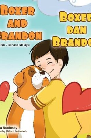 Cover of Boxer and Brandon (English Malay Bilingual Children's Book)