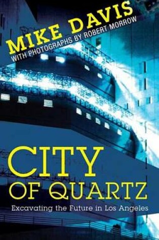 Cover of City of Quartz: Excavating the Future in Los Angeles