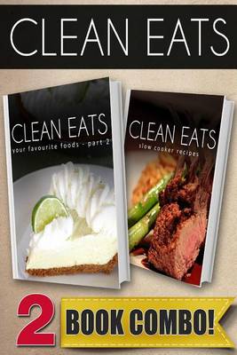 Book cover for Your Favorite Foods - Part 2 and Slow Cooker Recipes