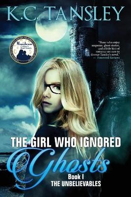 Cover of The Girl Who Ignored Ghosts