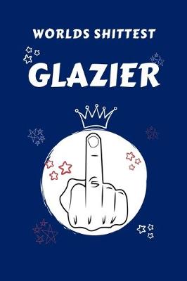 Book cover for Worlds Shittest Glazier