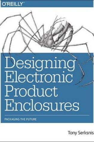 Cover of Desiging Electronics Product Enclosures