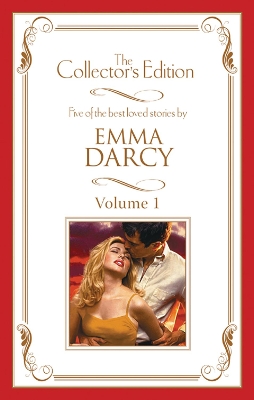 Book cover for Emma Darcy - The Collector's Edition Volume 1 - 5 Book Box Set