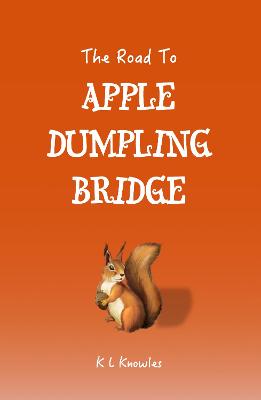 Book cover for The Road to Apple Dumpling Bridge