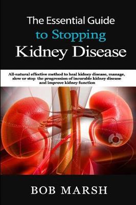 Book cover for The Essential Guide to Stopping Kidney Disease