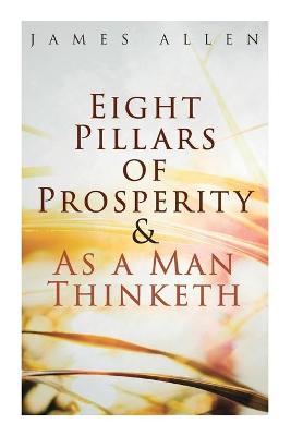 Book cover for Eight Pillars of Prosperity & As a Man Thinketh