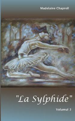 Book cover for "La Sylphide" Volumul 3