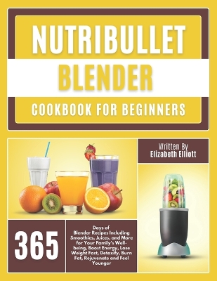 Book cover for NutriBullet Blender Cookbook For Beginners