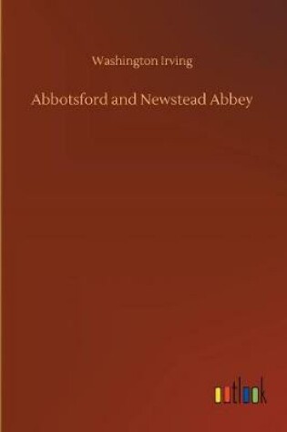 Cover of Abbotsford and Newstead Abbey