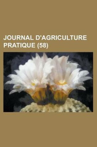 Cover of Journal D'Agriculture Pratique (58 )