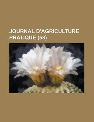 Book cover for Journal D'Agriculture Pratique (58 )