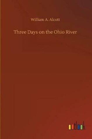 Cover of Three Days on the Ohio River