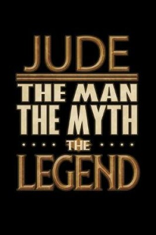 Cover of Jude The Man The Myth The Legend