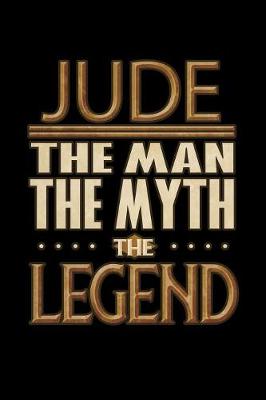 Book cover for Jude The Man The Myth The Legend