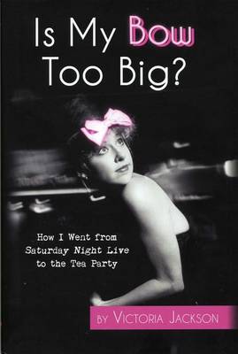 Book cover for Is My Bow Too Big?