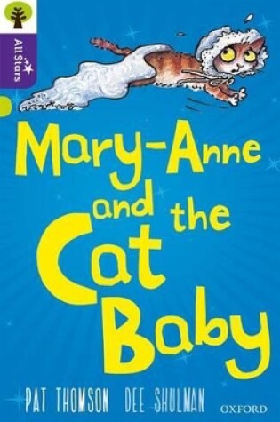 Cover of Oxford Reading Tree All Stars: Oxford Level 11 Mary-Anne and the Cat Baby