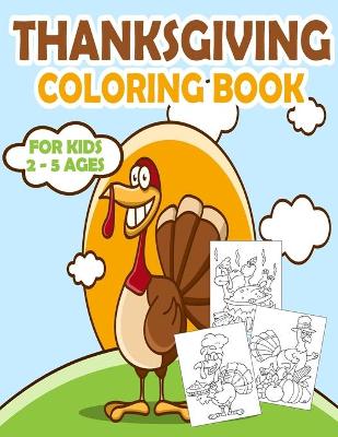 Book cover for Thanksgiving Coloring Book for Kids 2-5 Ages