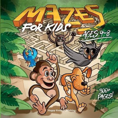 Book cover for Mazes for Kids ages 4-8