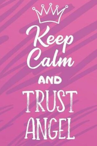 Cover of Keep Calm And Trust Angel