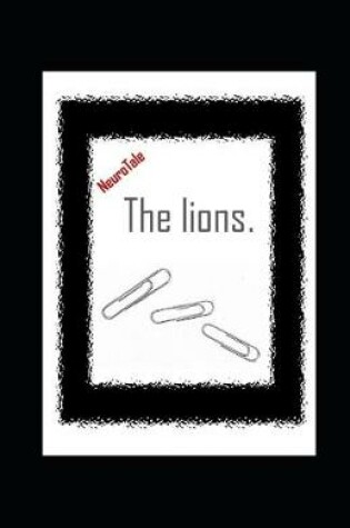 Cover of The lions. NeuroTale.