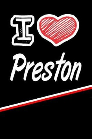 Cover of I Love Preston