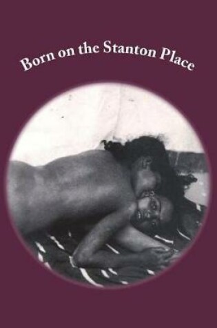 Cover of Born on the Stanton Place