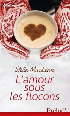 Book cover for L'Amour Sous Les Flocons