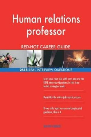 Cover of Human relations professor RED-HOT Career Guide; 2518 REAL Interview Questions