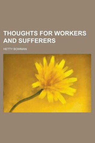 Cover of Thoughts for Workers and Sufferers