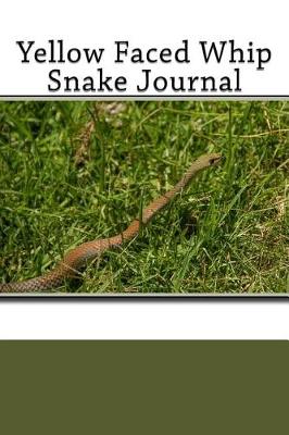 Book cover for Yellow Faced Whip Snake Journal