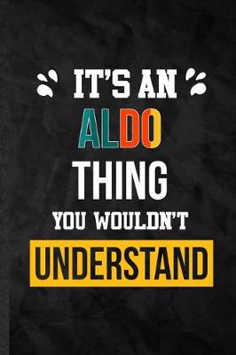 Book cover for It's an Aldo Thing You Wouldn't Understand