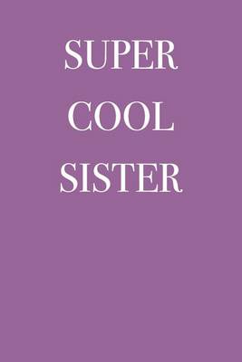 Book cover for Super Cool Sister