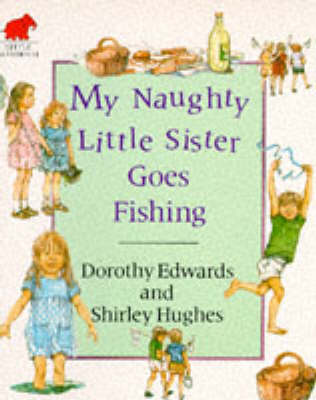 Book cover for My Naughty Little Sister Goes Fishing