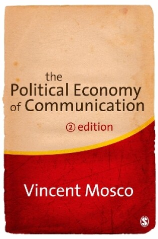 Cover of The Political Economy of Communication