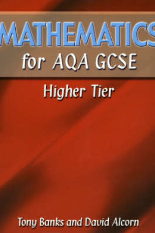 Cover of Mathematics for AQA GCSE HigherTier