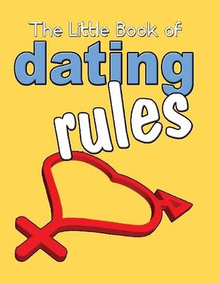 Book cover for The Little Book of Dating Rules