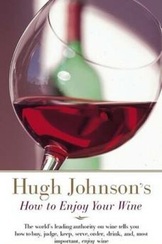 Cover of Hugh Johnson's How to Enjoy Your Wine