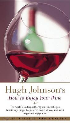 Book cover for Hugh Johnson's How to Enjoy Your Wine