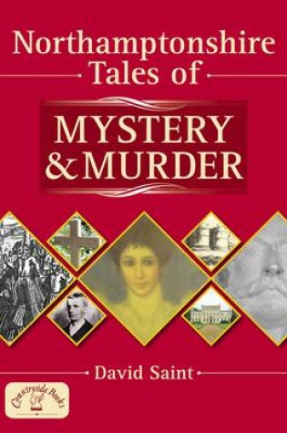 Cover of Northamptonshire Tales of Mystery and Murder
