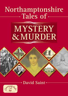 Cover of Northamptonshire Tales of Mystery and Murder